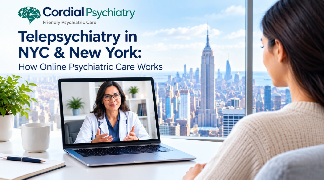 Telepsychiatry in NYC & New York: How Online Psychiatric Care Works